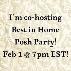 Best in Home Posh Party!  7pm EST on February 1st!